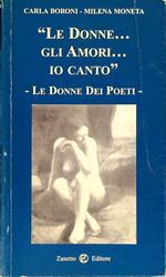 Le donne... gli amori... io canto