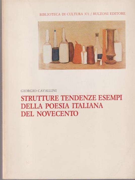 Strutture tendenze esempi della poesia italiana el novecento - Giorgio Cavallini - copertina