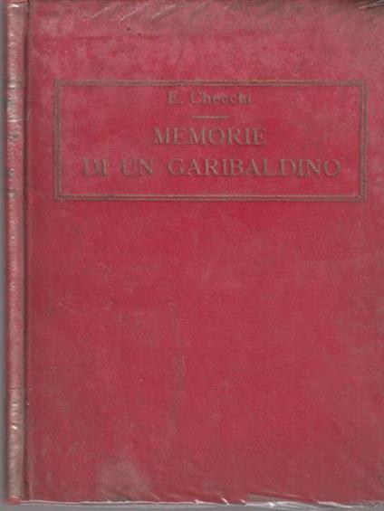   Memorie di un garibaldino - Eugenio Checchi - copertina