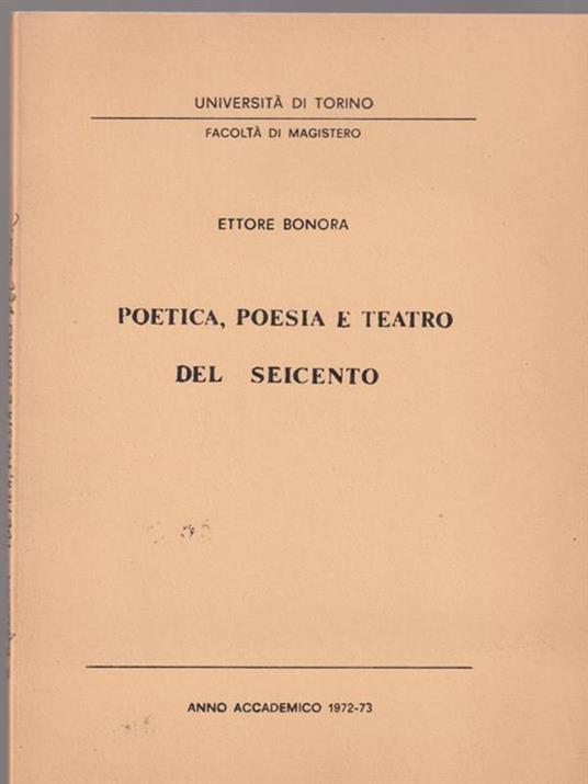 Poetica, poesia e teatro del Seicento - Ettore Bonora - copertina