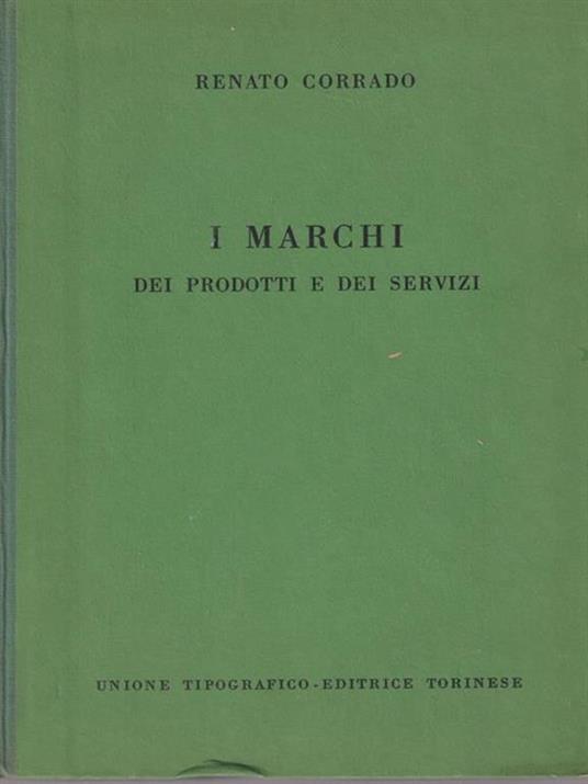 I marchi dei prodotti e dei servizi - Renato Corrado - copertina