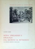 Scena, linguaggio e ideologia dal seicento al settecento
