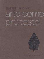 Arte come pre-testo