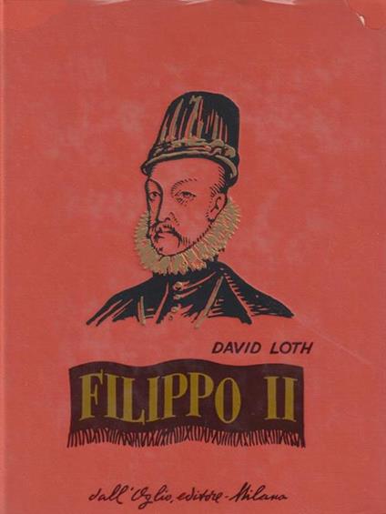   Filippo II - David Loth - copertina