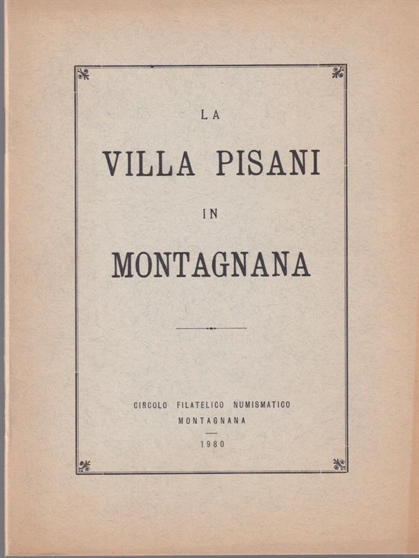 La villa Pisani in Montagnana