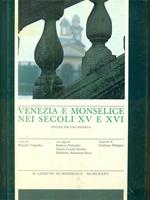 Venezia e monselice nei secoli XV e XVI