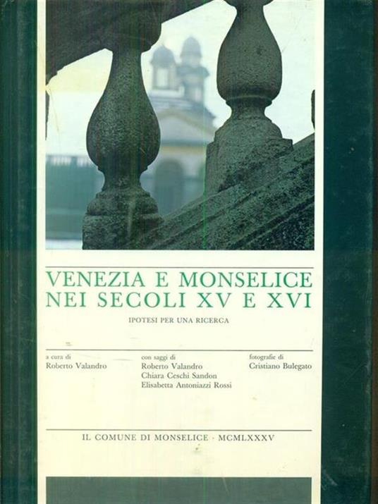 Venezia e monselice nei secoli XV e XVI - copertina