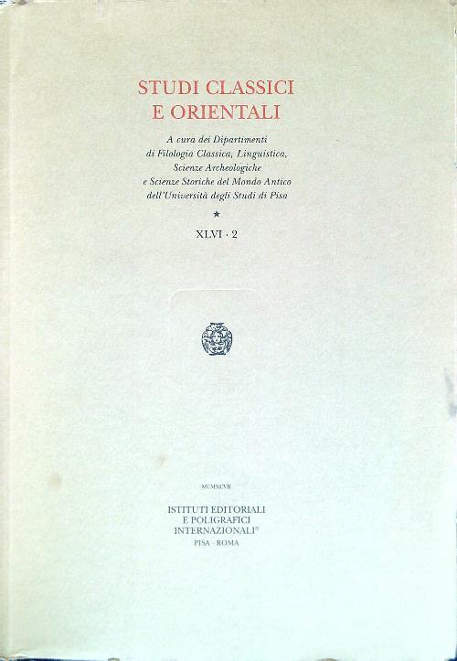 Studi classici e orientali - XLVI - 2