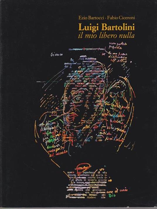   Luigi Bartolini il mio libero nulla - Enzo Bartocci - copertina