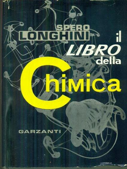Il libro della chimica - Spero Longhini - copertina
