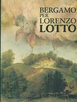 Bergamo per Lorenzo Lotto