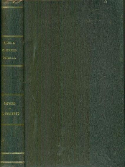 Storia letteraria d'Italia Il Trecento - Natalino Sapegno - copertina
