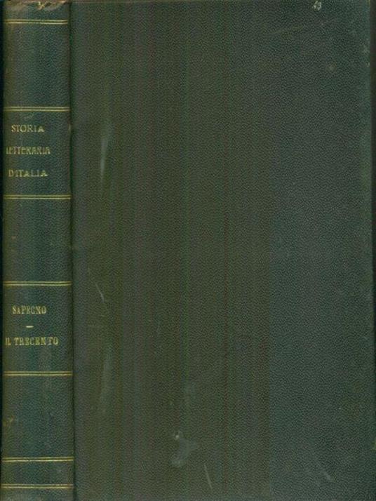 Storia letteraria d'Italia Il Trecento - Natalino Sapegno - copertina