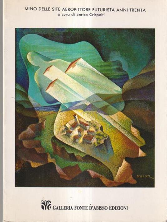 Mino delle Site aeropittore futurista anni trenta - copertina