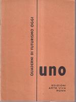   Quaderni di futurismo oggi. Uno