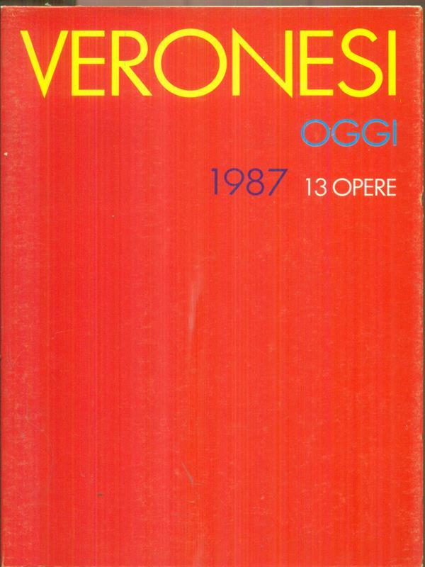 Veronesi oggi 1987 13 opere