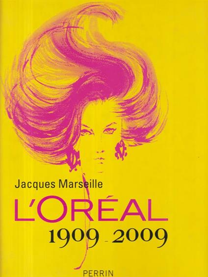 L' Oreal 1909-2009 - Jacques Marseille - copertina