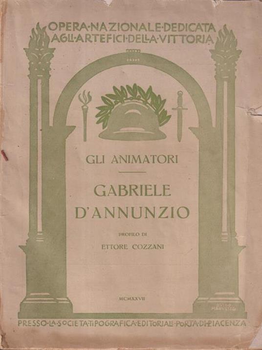 Gli animatori. Gabriele D'Annunzio - Ettore Cozzani - copertina
