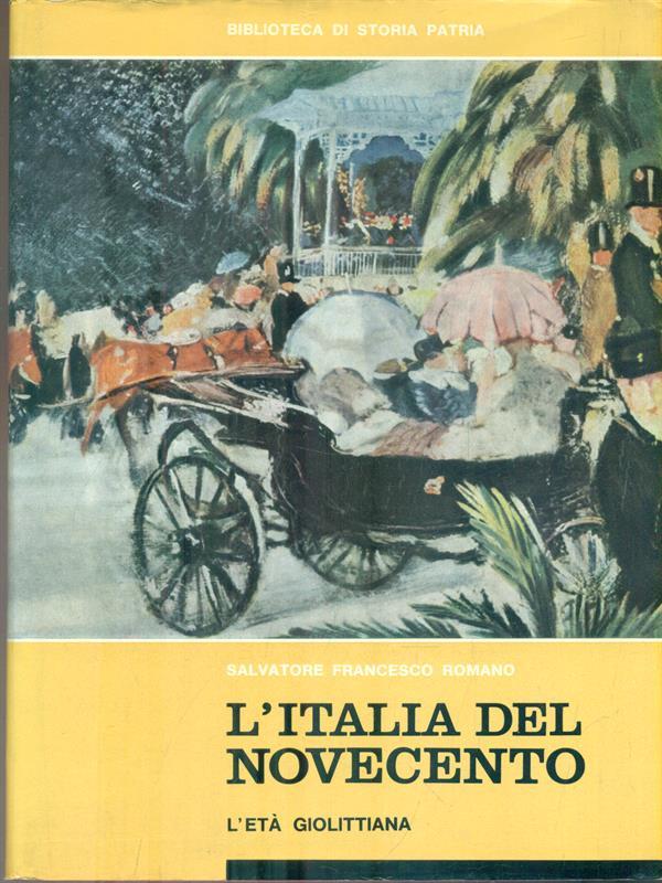 L' italia del novecento. L'eta' giolittiana