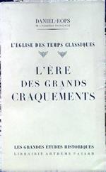 L' ère des grands craquements