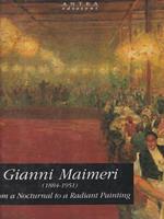 Gianni Maimeri. From a Nocturnal to a Radiant Painting