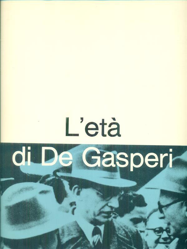 L' età di De Gasperu