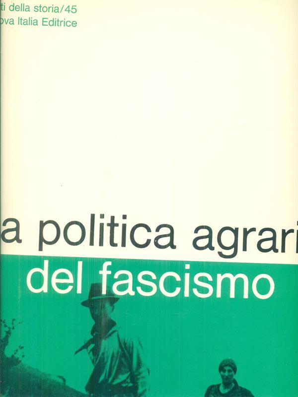 La politica agraria del fascismo