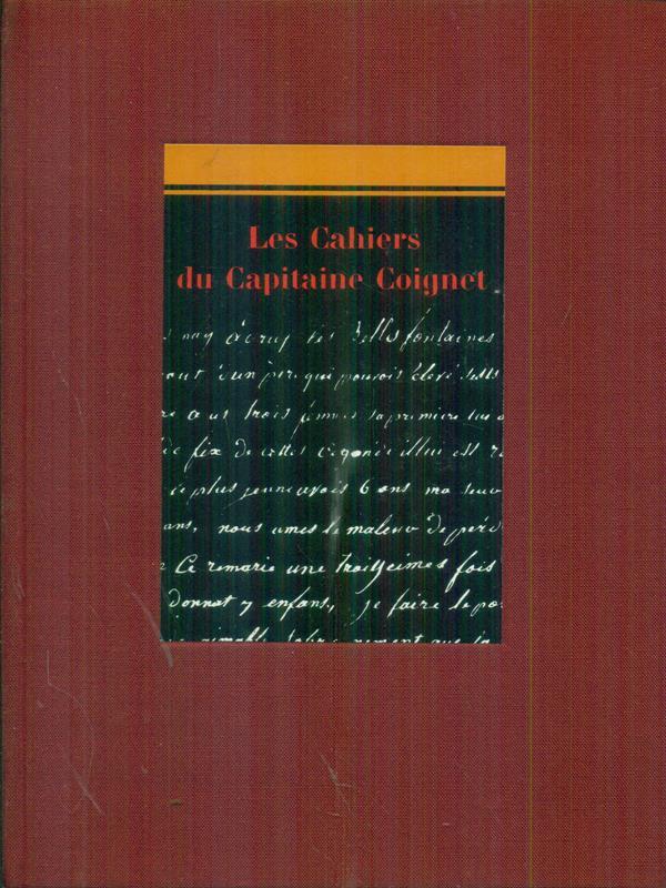 Les  cahiers du Capitaine Coignet