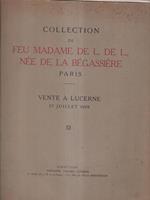 Collection de feu madame de L. de L., nee de la Begassiere