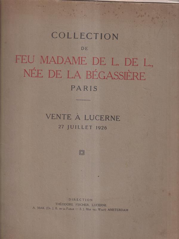 Collection de feu madame de L. de L., nee de la Begassiere