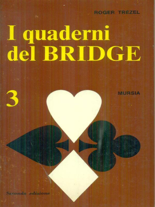 I quaderni del bridge 3