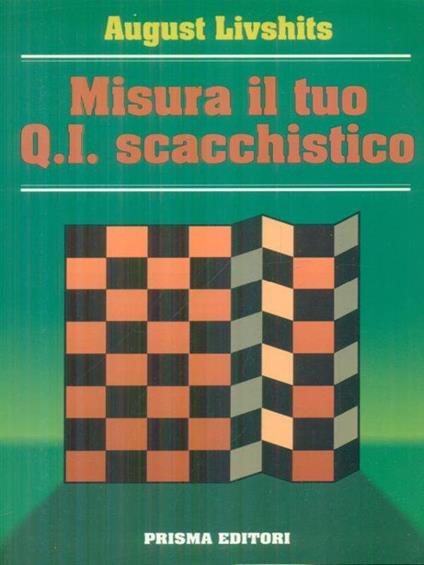 Misura il tuo Q.I. scacchistico - August Livshits - copertina