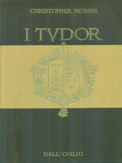 I Tudor - Christopher Morris - copertina