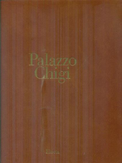 Palazzo Chigi - Claudio Strinati - copertina