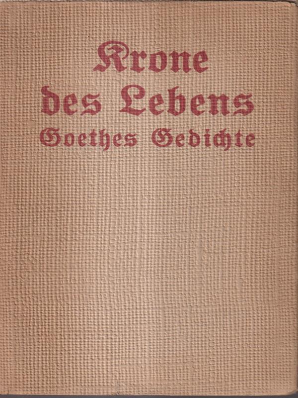 Goethes gedichte Krone des lebens
