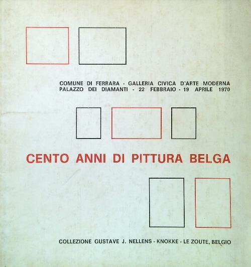 Cento anni di pittura belga