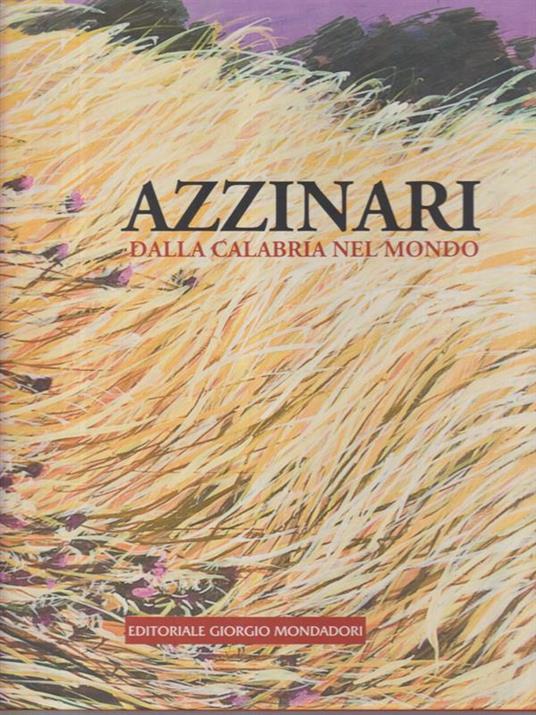 Azzinari dalla Calabria nel mondo - Nicola Micieli - copertina