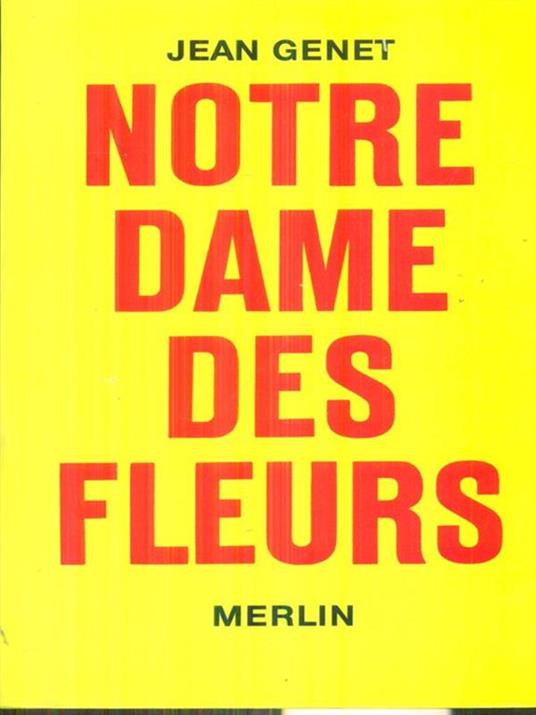 Notre dame des fleurs - Jean Genet - copertina