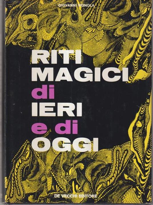 Riti magici di ieri e di oggi - Giovanni Vignola - copertina