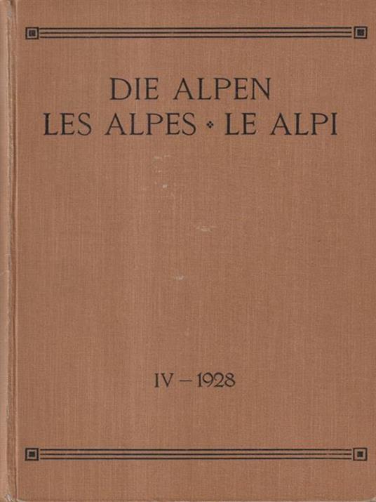 Die Alpen, Les Alpes, Le Alpi Vol IV - 1928 - Ernst Jenny - copertina