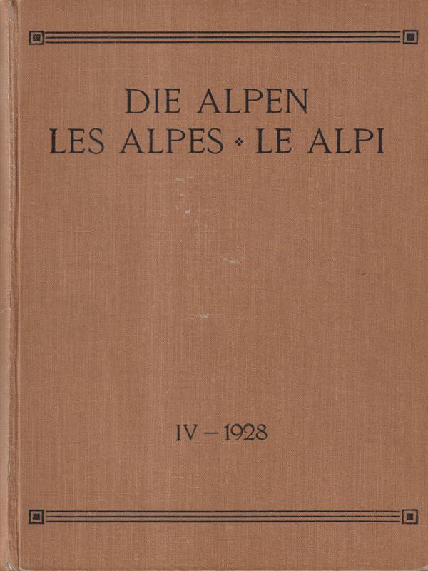 Die Alpen, Les Alpes, Le Alpi Vol IV - 1928