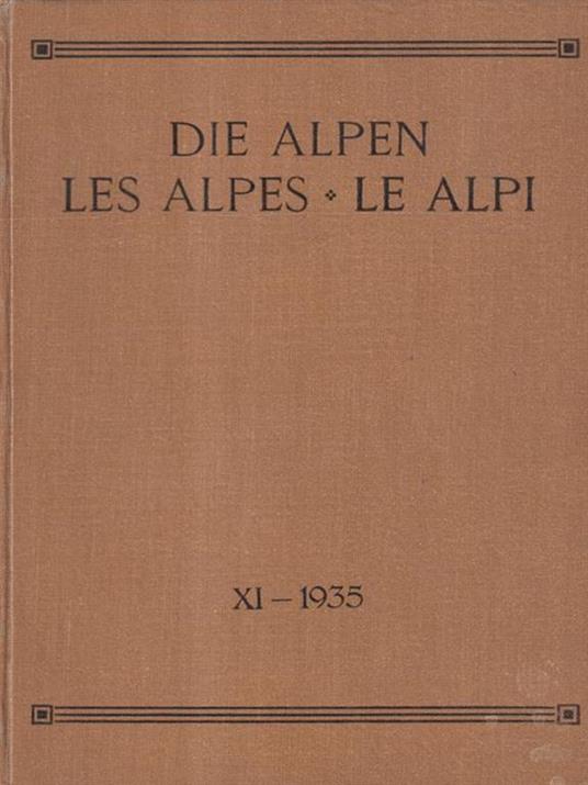 Die Alpen, Les Alpes, Le Alpi Vol XI - 1935 - Ernest Jenni - copertina