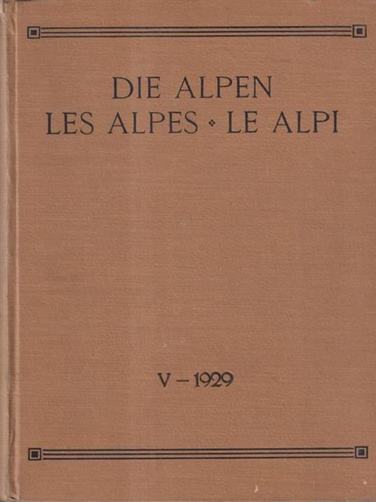 Die Alpen, Les Alpes, Le Alpi Vol. V - 1929 - Ernst Jenny - copertina