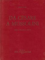 Da Cesare a Mussolini 2 voll