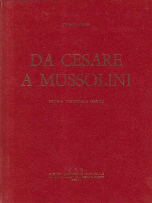 Da Cesare a Mussolini 2 voll - Primo Siena - copertina