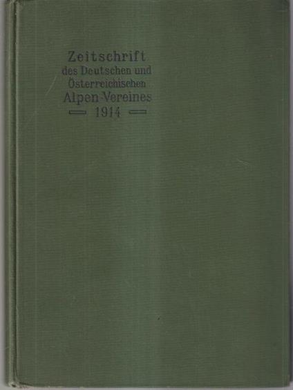 Zeitschrift des deutschen und osterreichischen alpenvereins band XLV Jahrgang 1914 - copertina