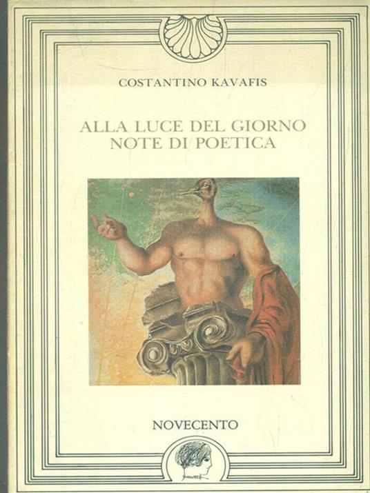 Alla luce del giorno note di poetica - Costantino Kavafis - copertina