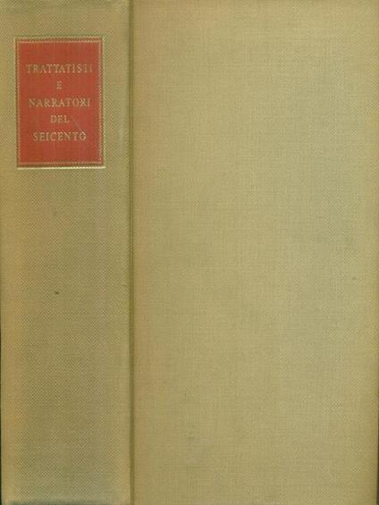 Trattatisti e narratori del Seicento - Ezio Raimondi - copertina