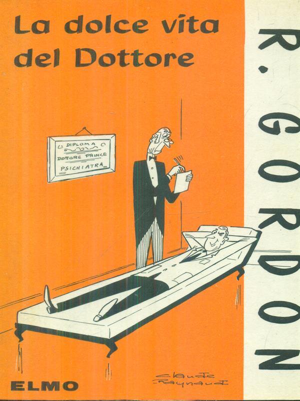 La dolce vita del dottore