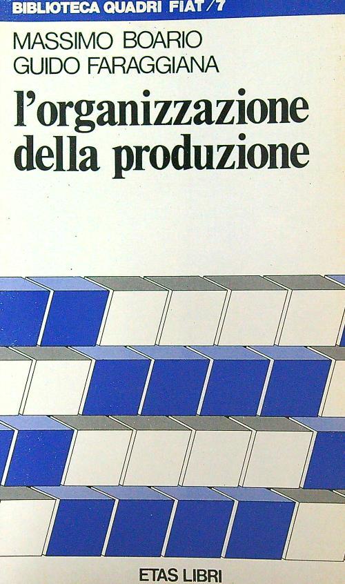 L' organizzazione della produzione